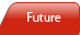 Future